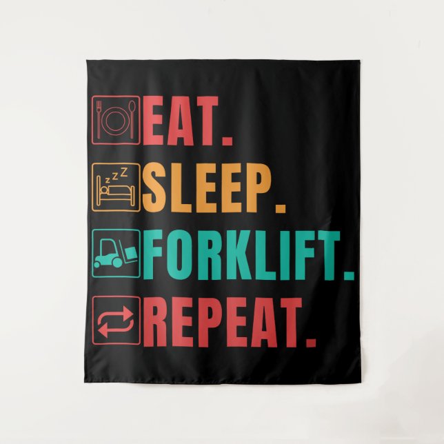 EAT SLEEP FORKLIFT REPEAT - FORKLIFT OPERATOR TAPESTRY (Front)