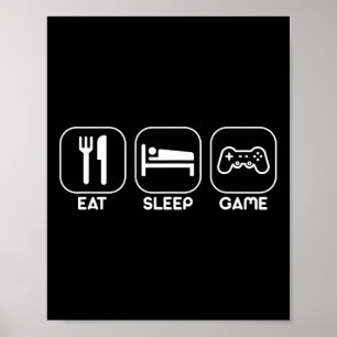 Eat Sleep Game Funny Gamer Video Games Gift Tee  Poster
