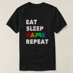 Eat Sleep Game Repeat Funny Gamer T-Shirt