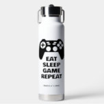 Eat Sleep Game Repeat funny water bottle for gamer<br><div class="desc">Eat Sleep Game Repeat funny water bottle for gamer. Cool Birthday gift idea for kids and adults who love gaming. Black and white controller design with humorous quote. Personalize with your own name.</div>