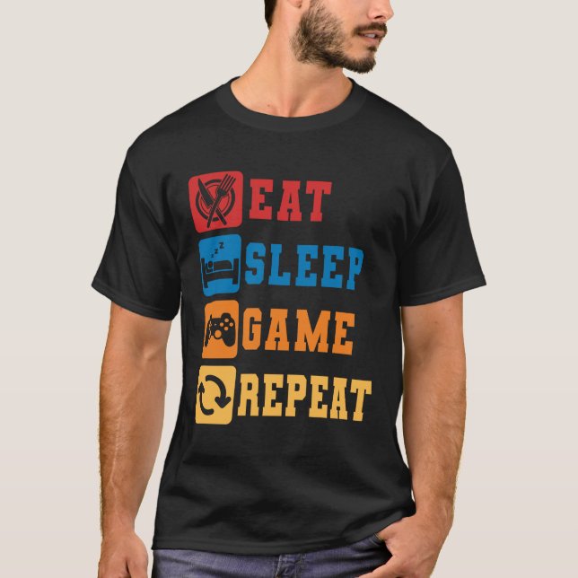 Eat Sleep Game Repeat Gamer Gaming Nerd Geek T-Shirt (Front)