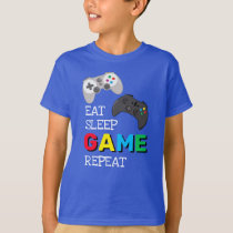 Eat Sleep Game Repeat | Gamer T-Shirt Eat Sleep Game Repeat | Gamer T-Shirt