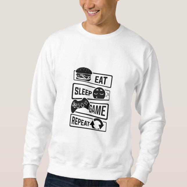 Eat sleep game repeat gaming sweatshirt (Front)