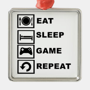 Eat, Sleep, Game, Repeat. Metal Ornament