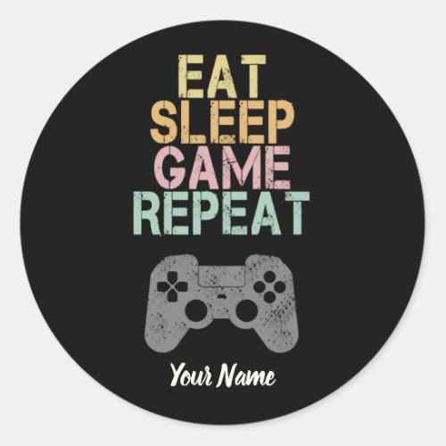 Eat Sleep Game Repeat Saying Vintage Gamer Gift Classic Round Sticker