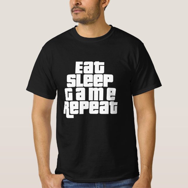 Eat Sleep Game Repeat T-Shirt (Front)
