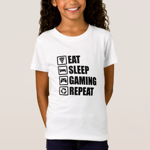 Eat Sleep Gaming Repeat _ Perfect Gift for Game T_Shirt