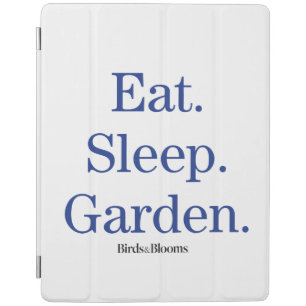 Eat. Sleep. Garden. iPad Smart Cover