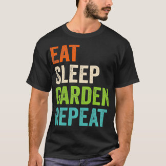 Eat Sleep Garden Repeat Funny Gardening Lover Vint T-Shirt