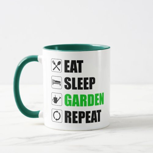 Eat Sleep Garden Repeat Mug
