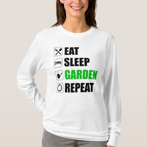 Eat Sleep Garden Repeat T_Shirt