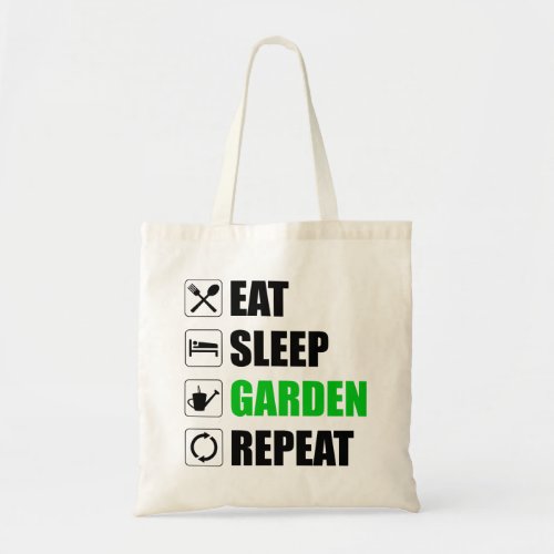 Eat Sleep Garden Repeat Tote Bag
