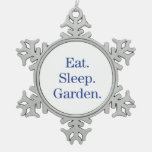Eat. Sleep. Garden. Snowflake Pewter Christmas Ornament