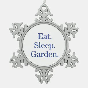 Eat. Sleep. Garden. Snowflake Pewter Christmas Ornament