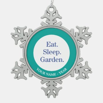 Eat. Sleep. Garden. Snowflake Pewter Christmas Ornament by birdsandblooms at Zazzle