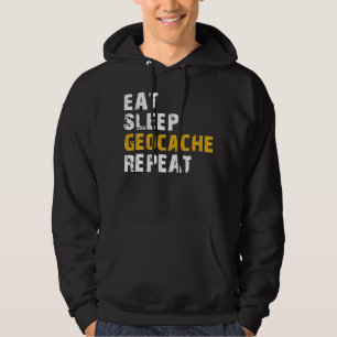 eat sleep geocache hoodie