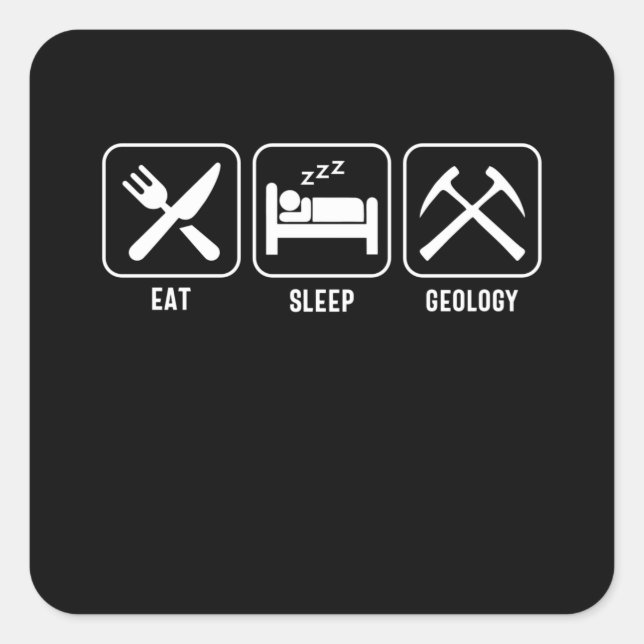 Eat. Sleep. Geology Square Sticker (Front)