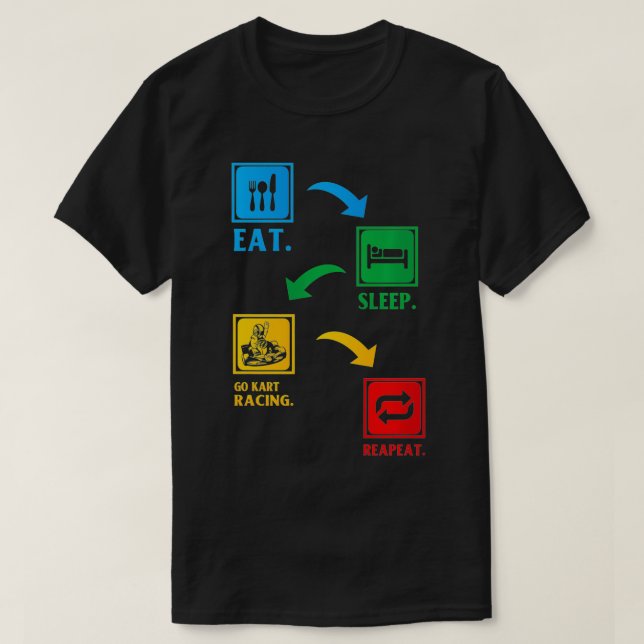 Eat Sleep Go Kart Racing Repeat party  T-Shirt (Design Front)