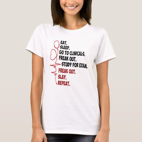 Eat Sleep Go To Clinicals Nurse Lover T_Shirt