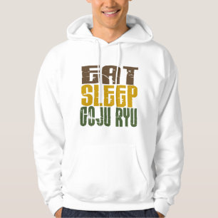 Eat Sleep Goju Ryu 1 Hoodie