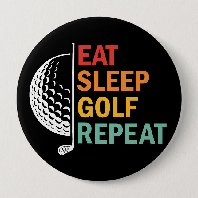 Eat Sleep Golf Repeat  Button (Front)