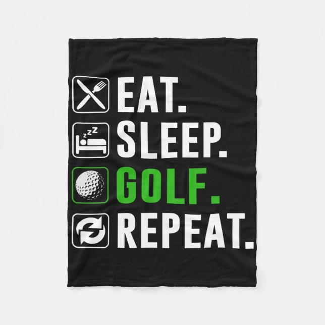 Eat Sleep Golf Repeat Funny Golfing Golfer Golfing Fleece Blanket (Front)