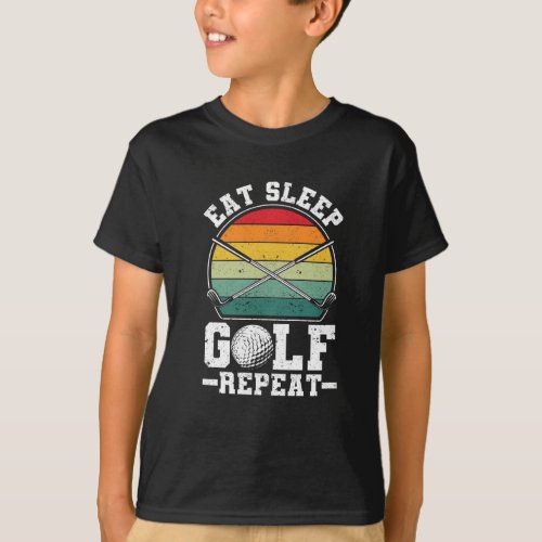 Eat Sleep Golf Repeat Golfing Player Golfer Funny T_Shirt