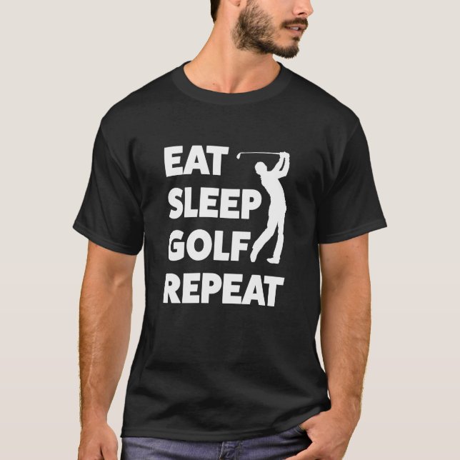 Eat Sleep Golf Repeat Shirt Funny Golfing t-shirt (Front)