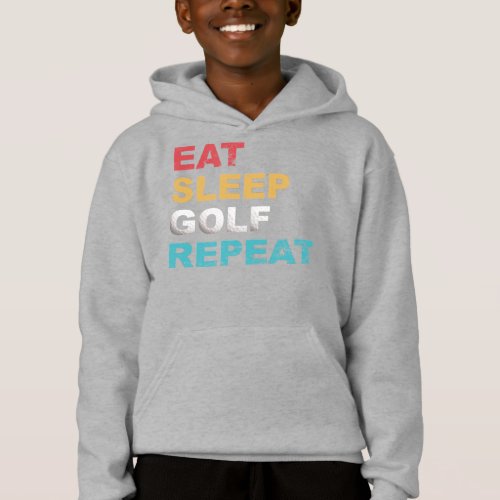 Eat Sleep Golf Repeat with colors for Golfers Hoodie