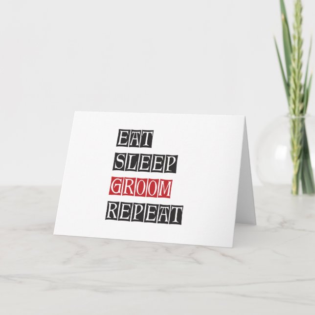 Eat Sleep Groom Repeat Card (Front)