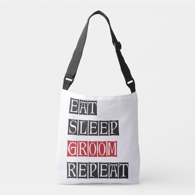 Eat Sleep Groom Repeat Crossbody Bag (Front)