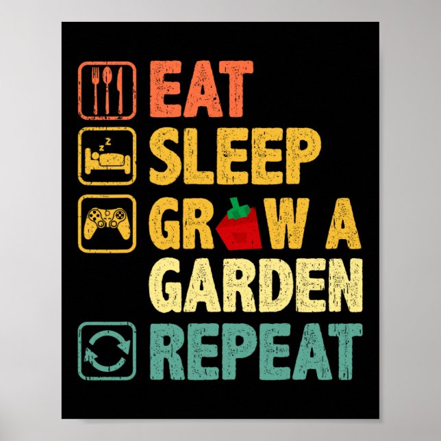 Eat Sleep Grow A Garden Repeat Funny Game Gamer  Poster (Front)