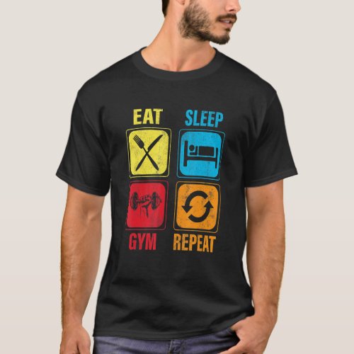 Eat Sleep Gym Repeat  Distressed Vintage  Fitness T_Shirt