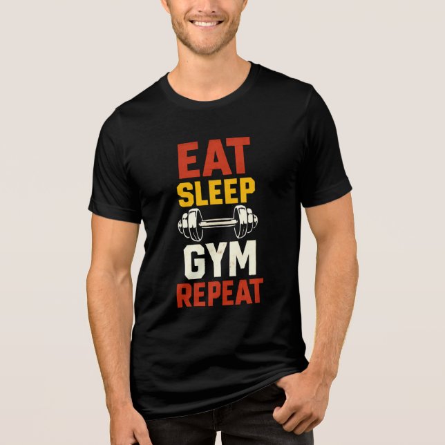 “Eat Sleep Gym Repeat Fitness T-Shirt” Tri-Blend Shirt (Front)
