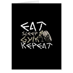 Eat Sleep Gym Repeat Funny Quote Card