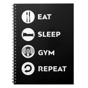 EAT SLEEP GYM REPEAT NOTEBOOK