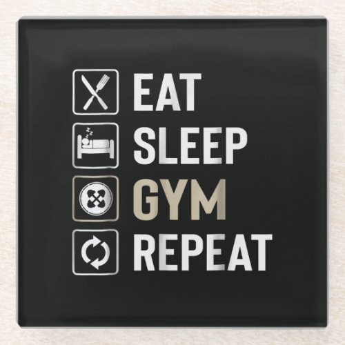 Eat Sleep Gym Repeat Perfect Gift Workout Lovers Glass Coaster