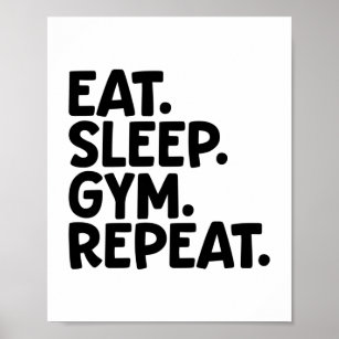 Eat Sleep Gym Repeat - pureshredz