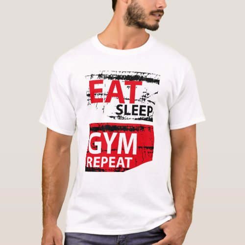 EAT SLEEP GYM REPEAT T_Shirt
