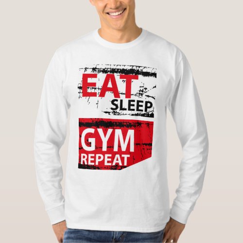 EAT SLEEP GYM REPEAT T_shirt