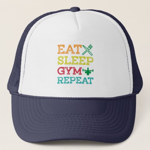Eat Sleep Gym Repeat Trucker Hat