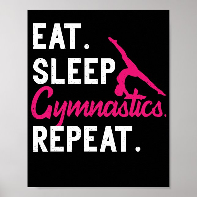 Eat Sleep Gymnastics Repeat Acrobatics Gymnastics Poster (Front)