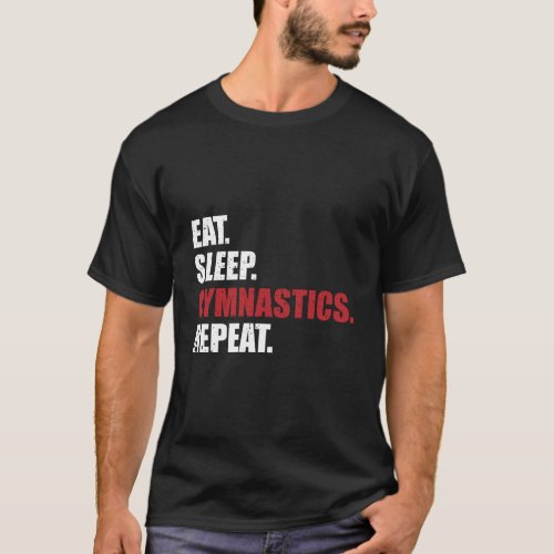 Eat Sleep Gymnastics Repeat Hoodie T_Shirt