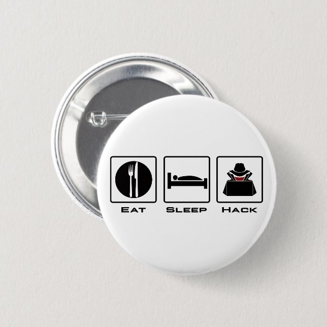 Eat Sleep Hack Button (Front & Back)