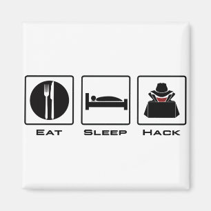 Eat Sleep Hack Magnet