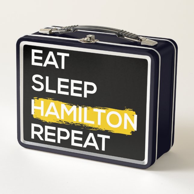 Eat Sleep Hamilton Repeat II Metal Lunch Box (Front)