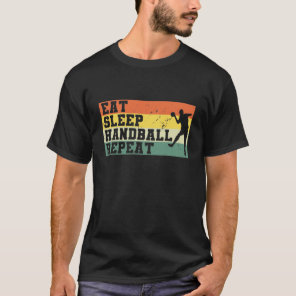 Eat Sleep Handball Repeat Retro Vintage Distressed T-Shirt