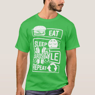 Eat Sleep Hardstyle Repeat Bass Party Dancing  (1) T-Shirt