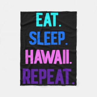 Eat Sleep Hawaii Repeat Aloha Vibes Tiki Luau Part Fleece Blanket