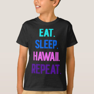 Eat Sleep Hawaii Repeat Aloha Vibes Tiki Luau Part T-Shirt